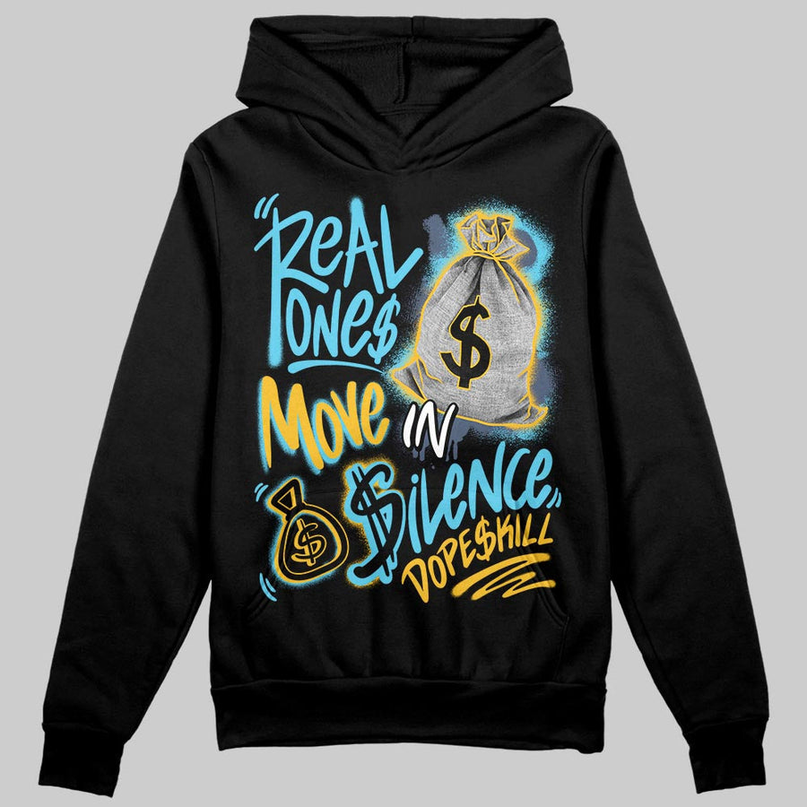 Gamma 11s DopeSkill Hoodie Sweatshirt Real Ones Move In Silence Graphic