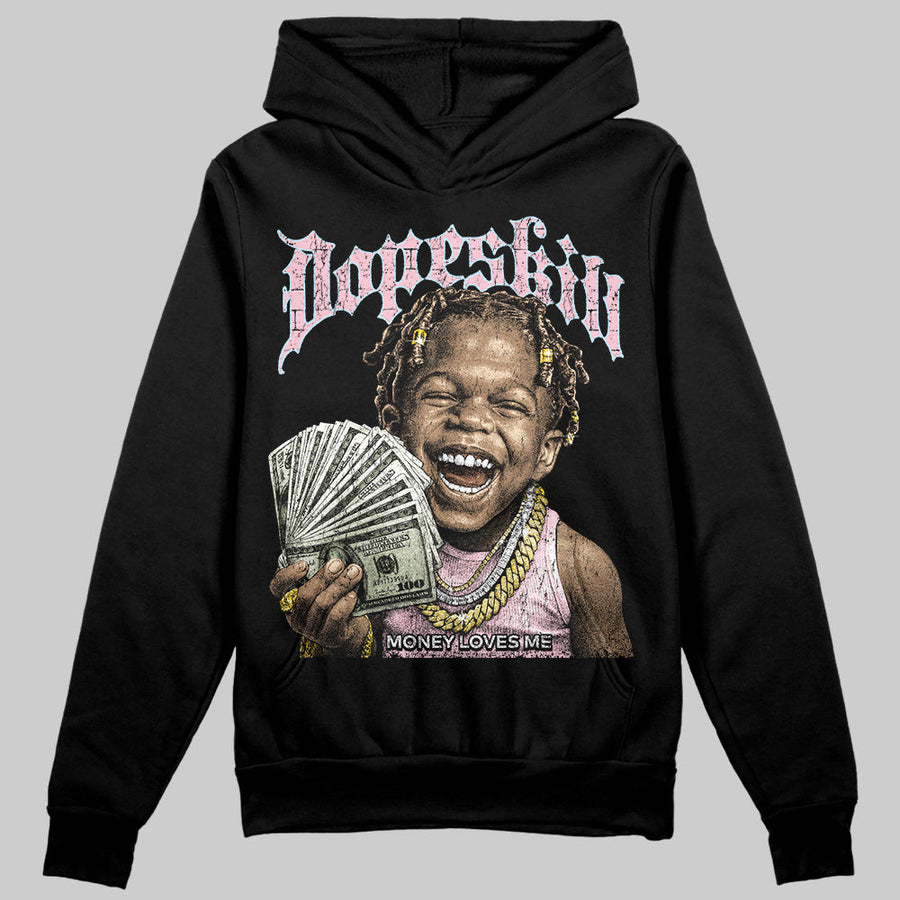 Medium Soft Pink 4s DopeSkill Hoodie Sweatshirt Money Loves Me Graphic