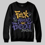 Lakers 4s DopeSkill Sweatshirt F#ck Around And Find Out Graphic