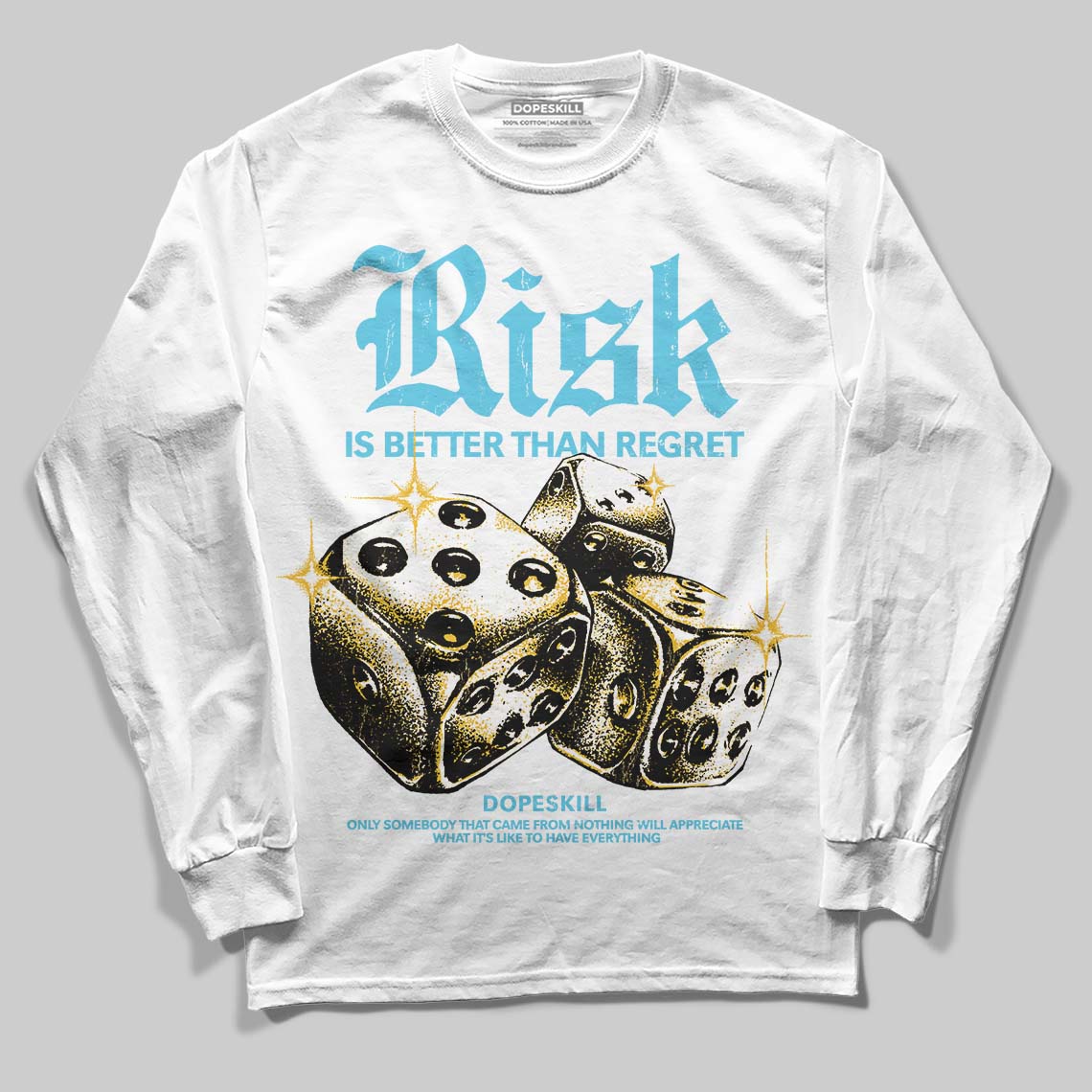 Gamma 11s DopeSkill Long Sleeve T-Shirt Risk Is Better Than Regret Graphic