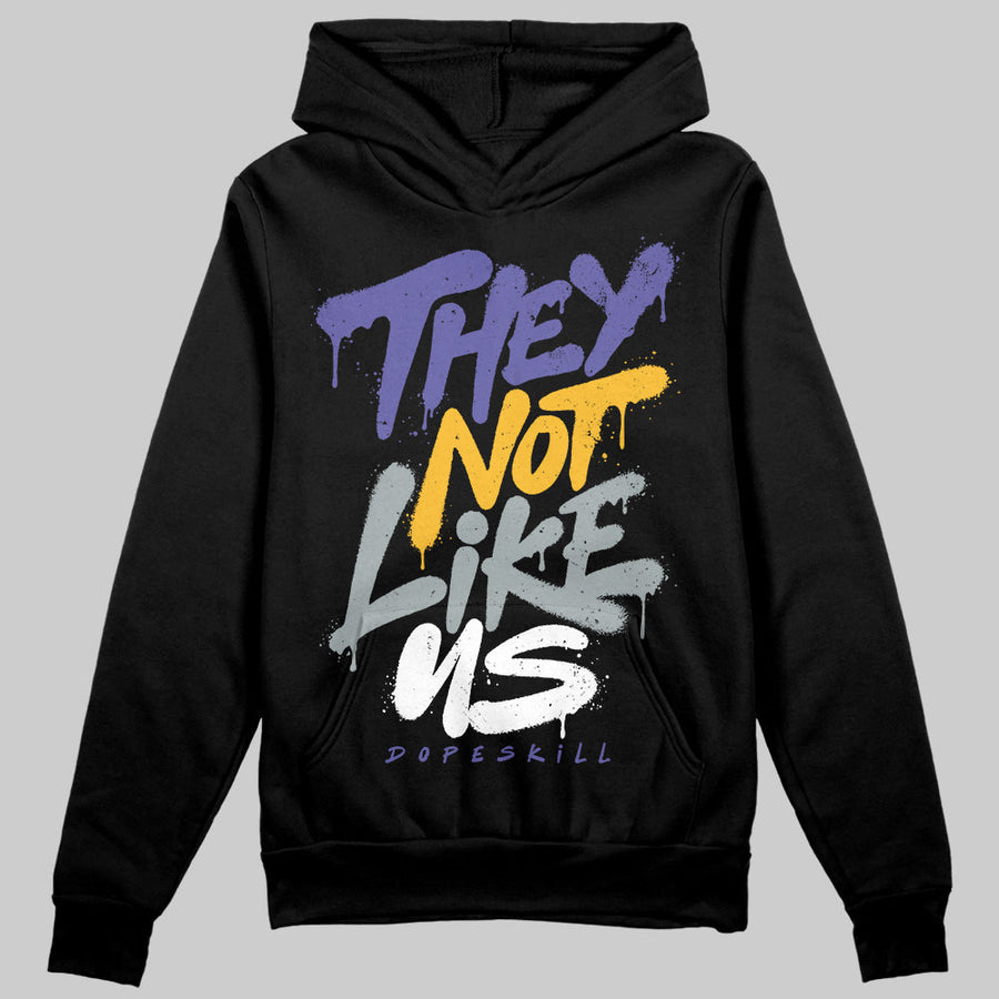 Lakers 4s DopeSkill Hoodie Sweatshirt They Not Like Us Graphic