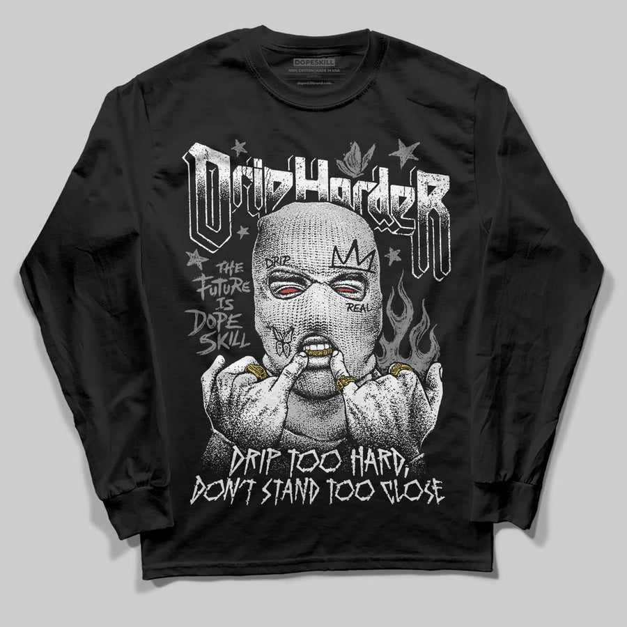 Grey Collection DopeSkill Long Sleeve T-Shirt Drip Harder Graphic