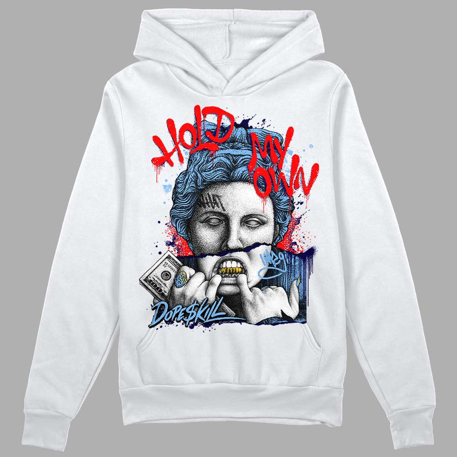 Powder Blue 9s DopeSkill Hoodie Sweatshirt Hold My Own Graphic
