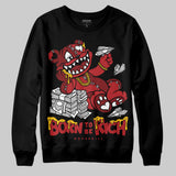 Flu Game 12s DopeSkill Sweatshirt Born To Be Rich Graphic