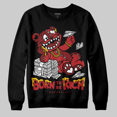 Flu Game 12s DopeSkill Sweatshirt Born To Be Rich Graphic