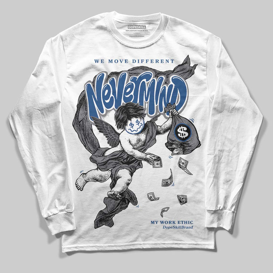 Flint Grey 9s DopeSkill Long Sleeve T-Shirt Nevermind Graphic