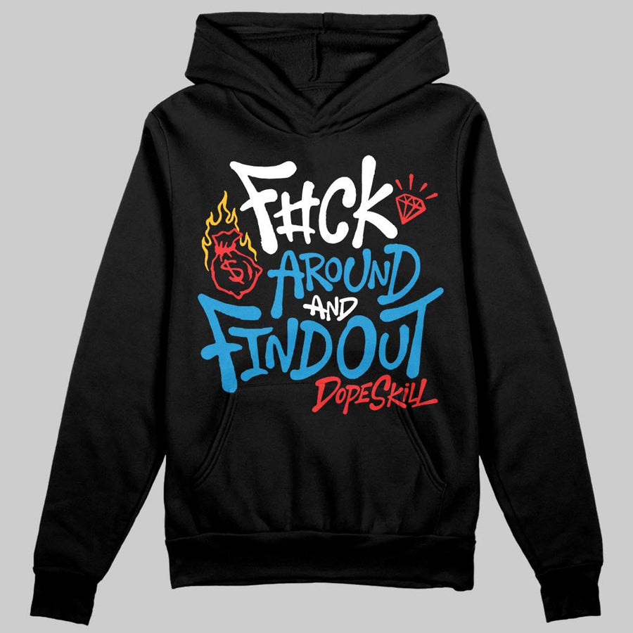 Royal Blue Collection DopeSkill Hoodie Sweatshirt F#ck Around And Find Out Graphic