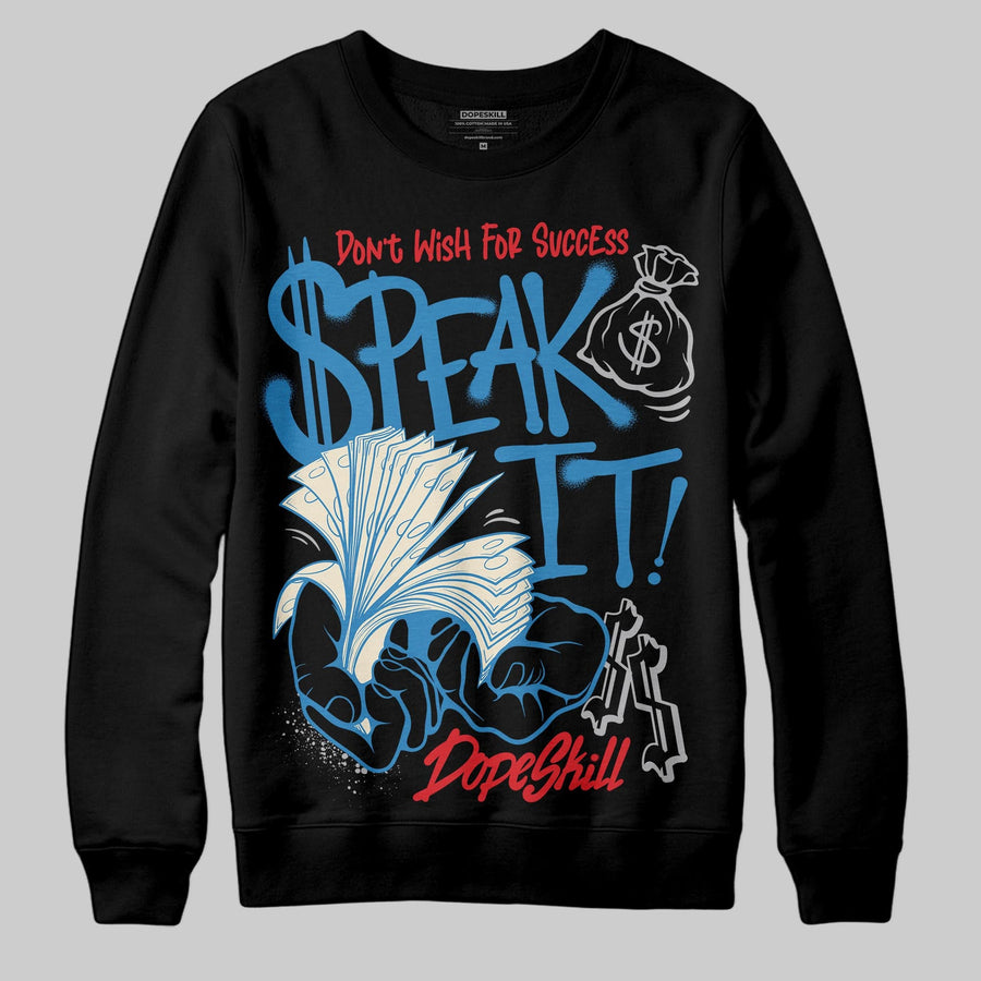 Rare Air 3s DopeSkill Sweatshirt Speak It Graphic