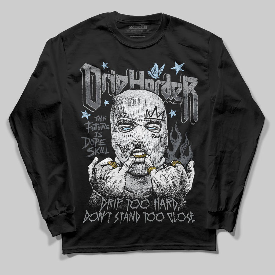Wolf Grey 5s DopeSkill Long Sleeve T-Shirt Drip Harder Graphic