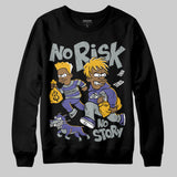 Lakers 4s DopeSkill Sweatshirt No Risk No Story Graphic