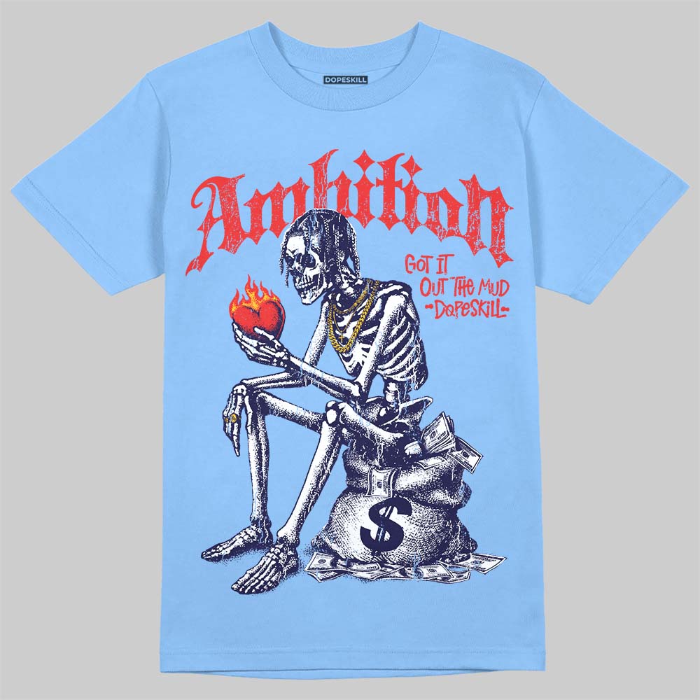 University Blue Collection DopeSkill T-Shirt Ambition Graphic