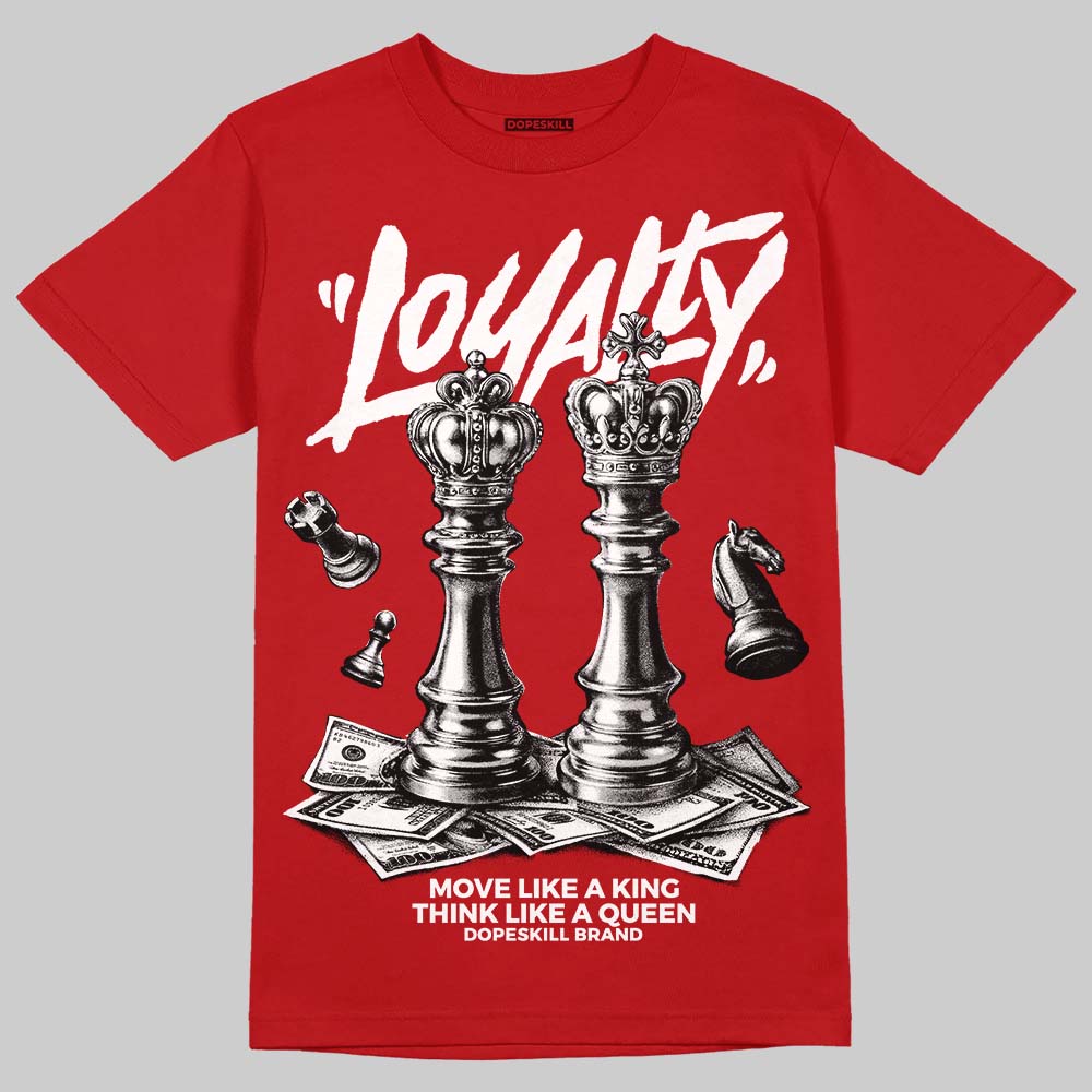 AJ 13 Chicago True Red Cherry DopeSkill T-Shirt Loyalty Graphic