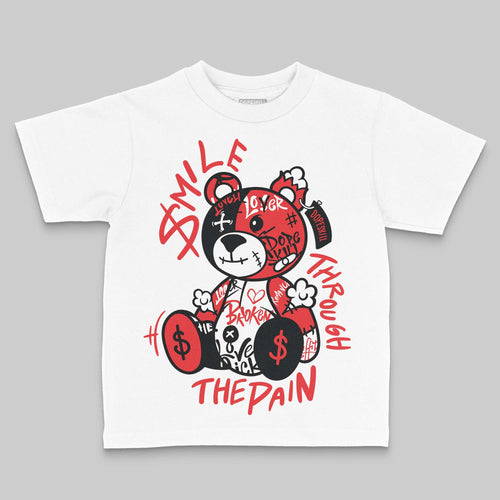 AJ 13 Chicago True Red Cherry DopeSkill Toddler Kids T-shirt Smile Through The Pain Graphic