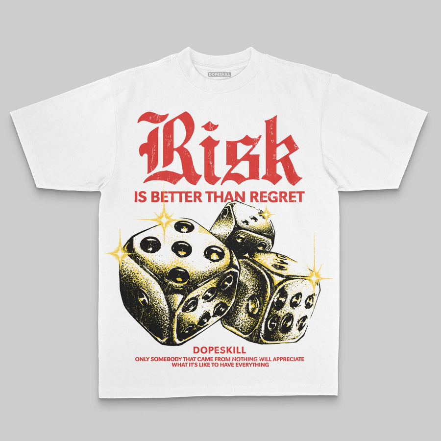 Red Oversize Print 'Risk Is Better Than Regret' DopeSkill Graphic T-shirt