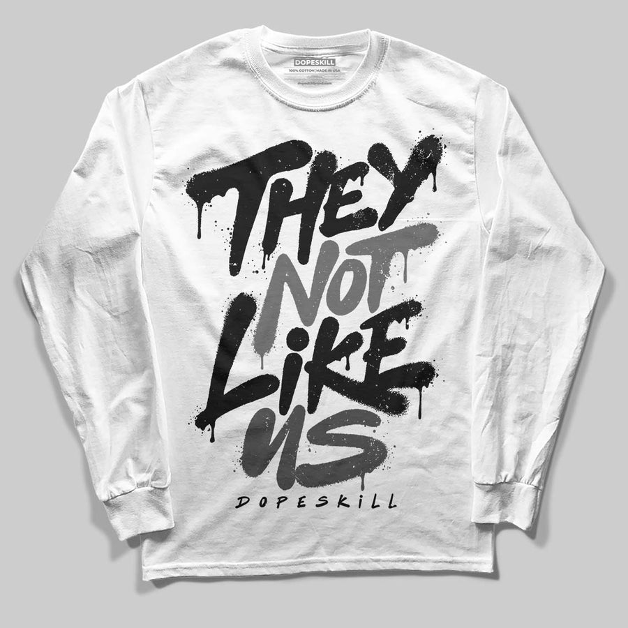 Black Cat 4s DopeSkill Long Sleeve T-Shirt They Not Like Us Graphic