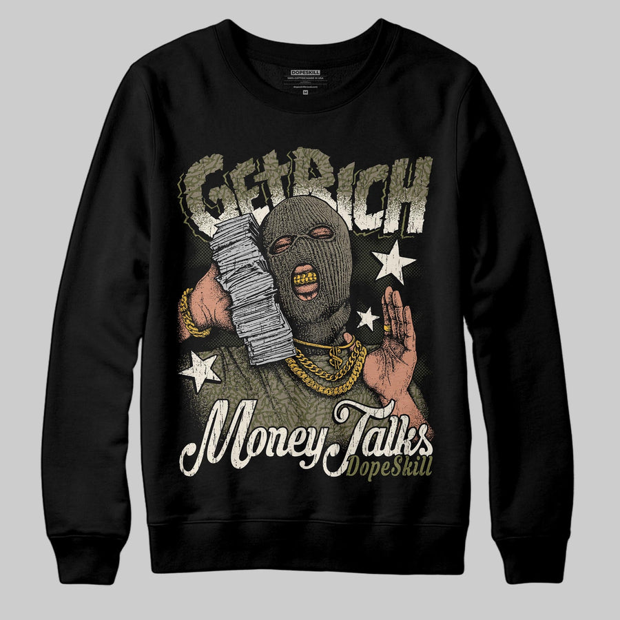 Medium Olive 3s DopeSkill Sweatshirt Get Rich Graphic