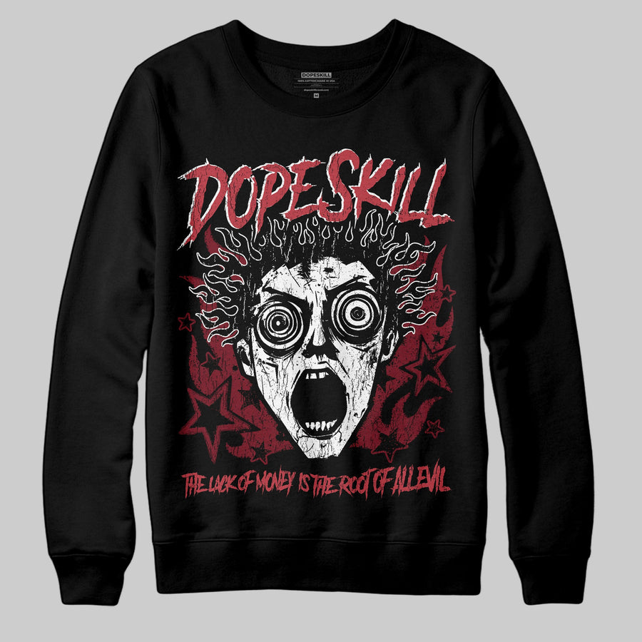 Valentine’s Day 4s DopeSkill Sweatshirt Root of Evil Graphic