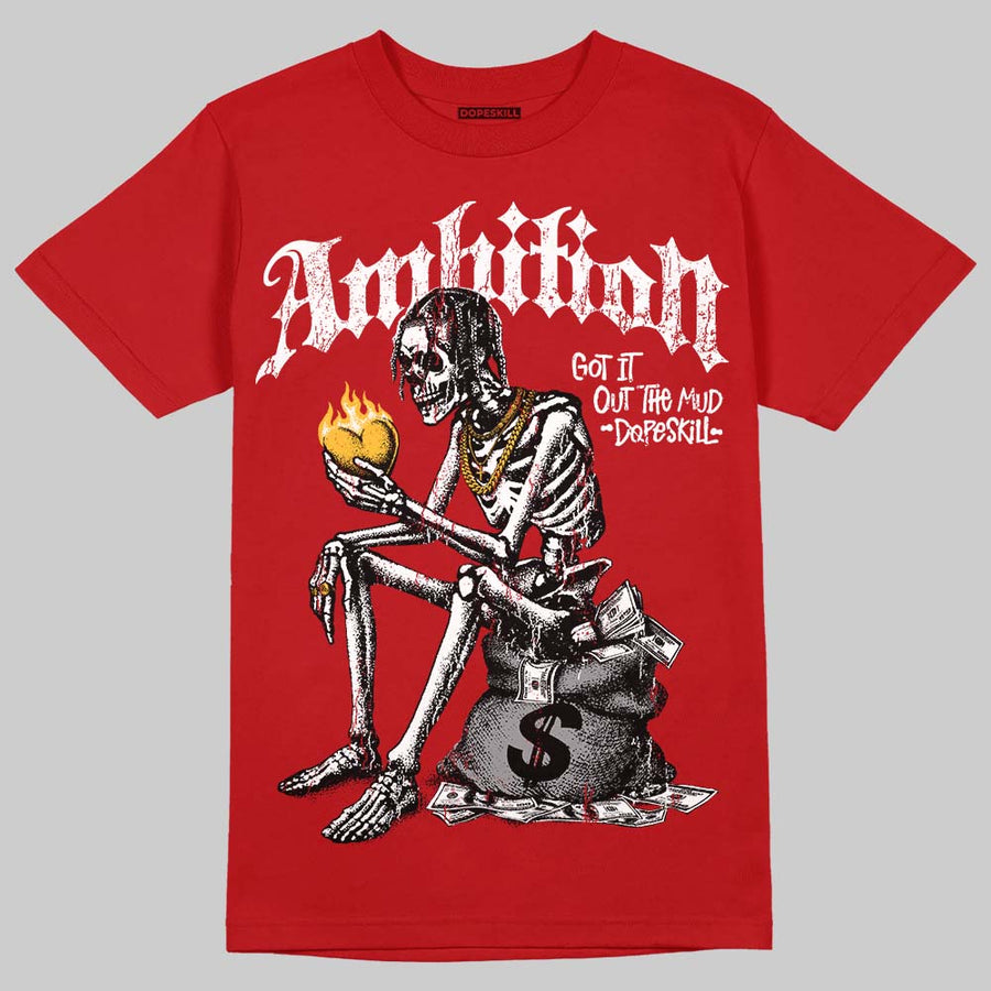 Toro Bravo 4s DopeSkill T-Shirt Ambition Graphic