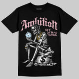 Medium Soft Pink 4s DopeSkill T-Shirt Ambition Graphic