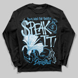 Legend Blue 11s DopeSkill Long Sleeve T-Shirt Speak It Graphic
