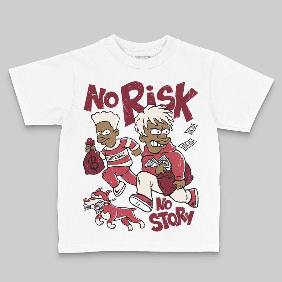 Valentine’s Day 4s DopeSkill Toddler Kids T-shirt No Risk No Story Graphic