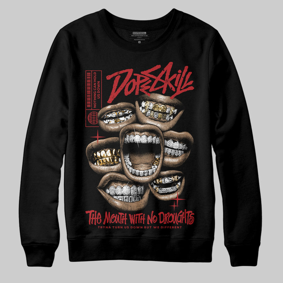 Flu Game 12s DopeSkill Sweatshirt The Mouth With No Droughts Graphic