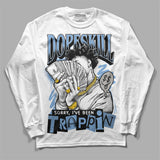 University Blue 5s DopeSkill Long Sleeve T-Shirt Sorry I've Been Trappin Graphic