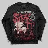 Valentine’s Day 4s DopeSkill Long Sleeve T-Shirt Speak It Graphic