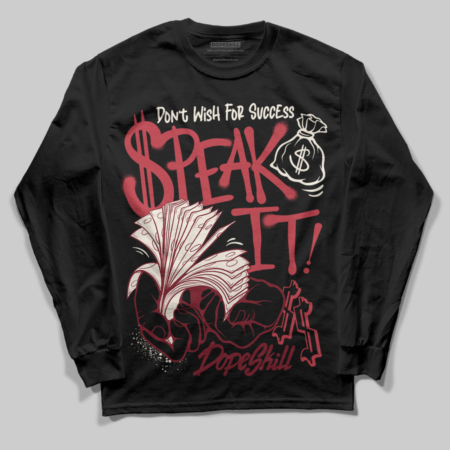 Valentine’s Day 4s DopeSkill Long Sleeve T-Shirt Speak It Graphic