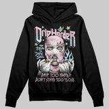 Medium Soft Pink 4s DopeSkill Hoodie Sweatshirt Drip Harder Graphic