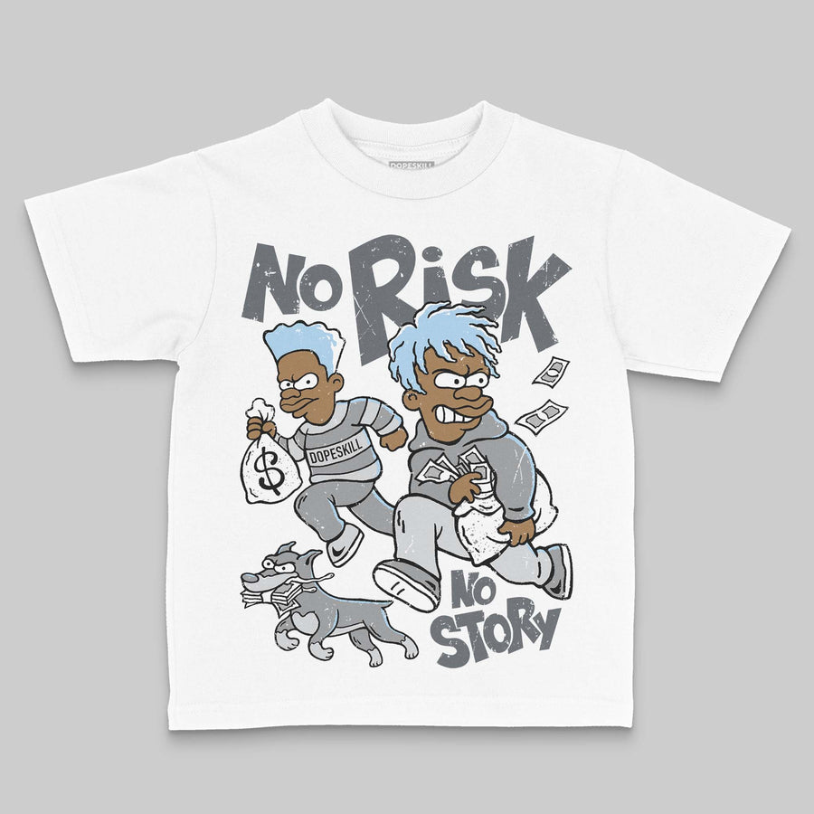 Wolf Grey 5s DopeSkill Toddler Kids T-shirt No Risk No Story Graphic