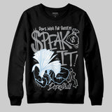 Wolf Grey 5s DopeSkill Sweatshirt Speak It Graphic