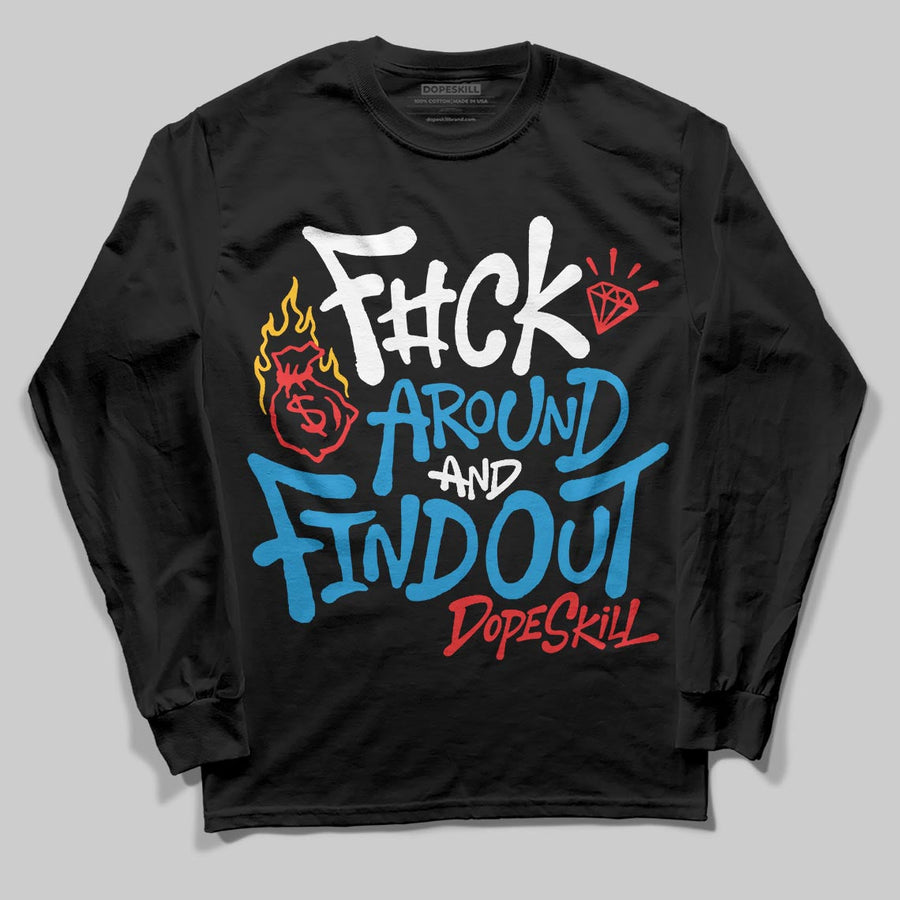 Royal Blue Collection DopeSkill Long Sleeve T-Shirt F#ck Around And Find Out Graphic