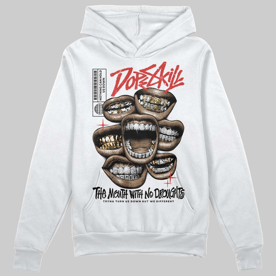 Reverse Infrared 6s DopeSkill Hoodie Sweatshirt The Mouth With No Droughts Graphic