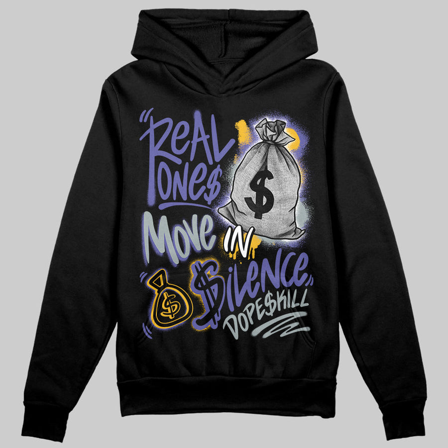 Lakers 4s DopeSkill Hoodie Sweatshirt Real Ones Move In Silence Graphic