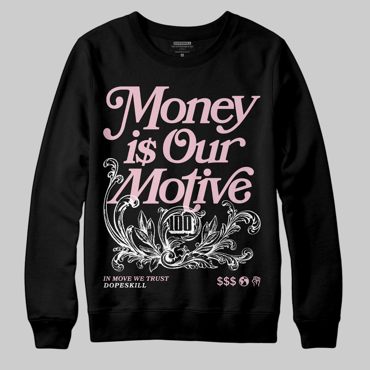 35th Anniversary 5s DopeSkill Sweatshirt Money Is Our Motive Typo Graphic