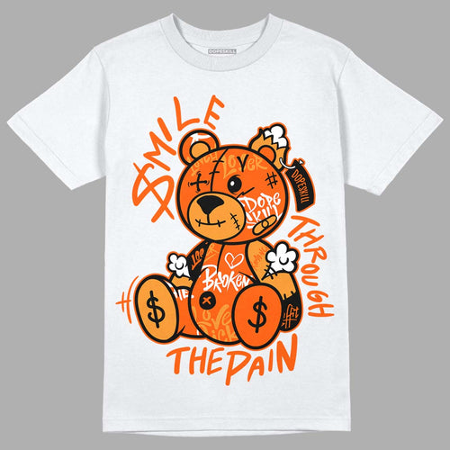 Brilliant Orange 12s DopeSkill T-Shirt Smile Through The Pain Graphic