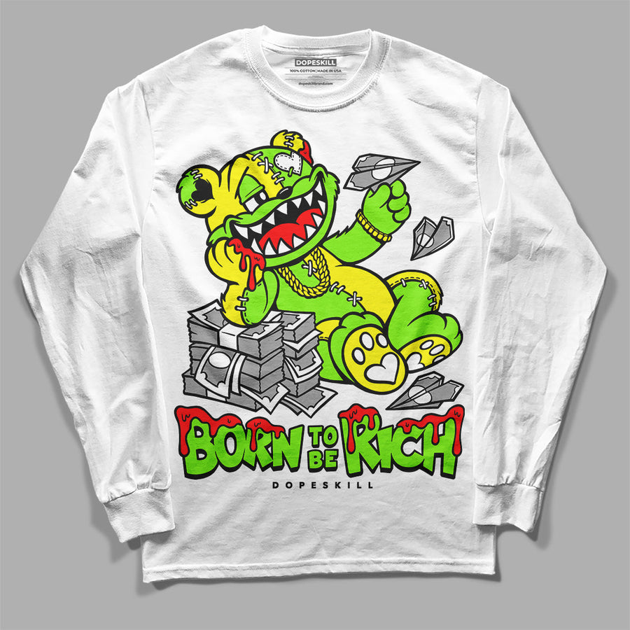 Neon Green Collection DopeSkill Long Sleeve T-Shirt Born To Be Rich Graphic