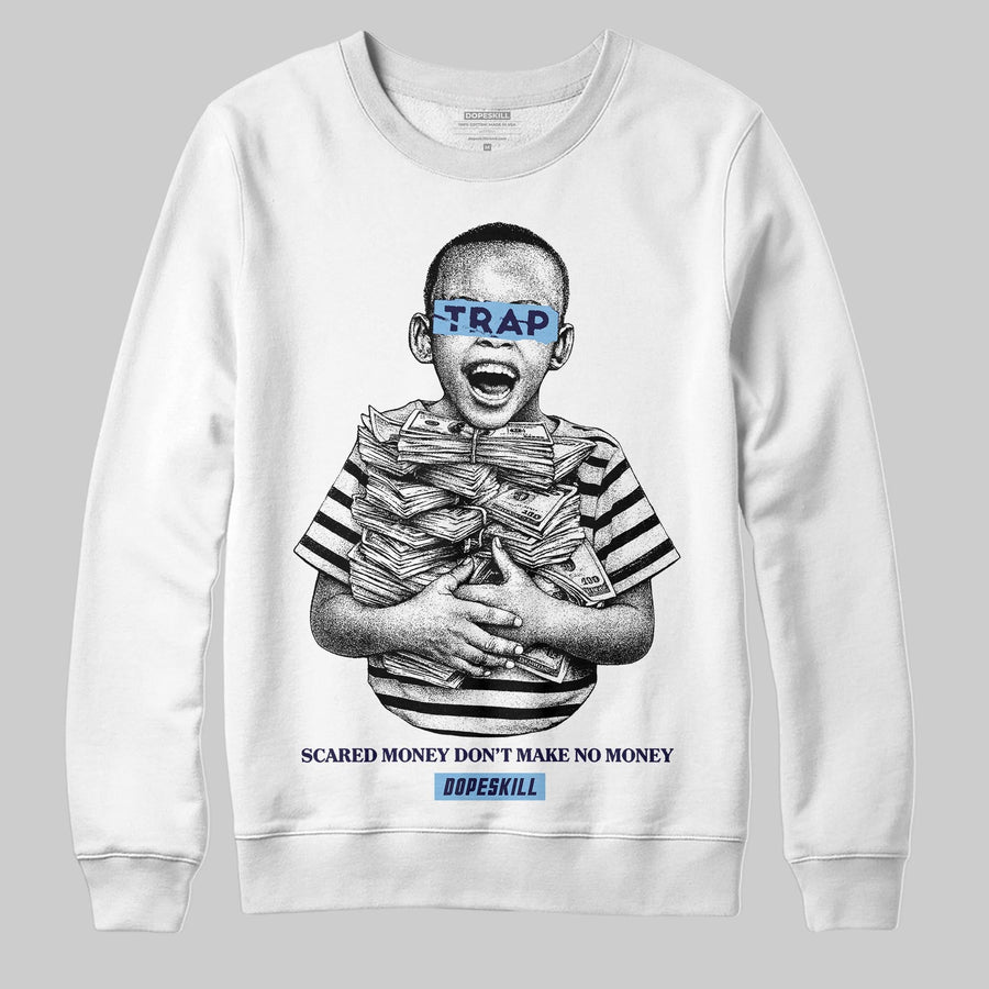 University Blue 'Scared Money Don't Make No Money' DopeSkill Graphic Sweatshirt