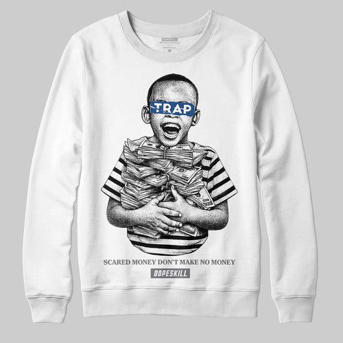 Flint Grey 9s DopeSkill Sweatshirt Scared Money Don't Make No Money Graphic