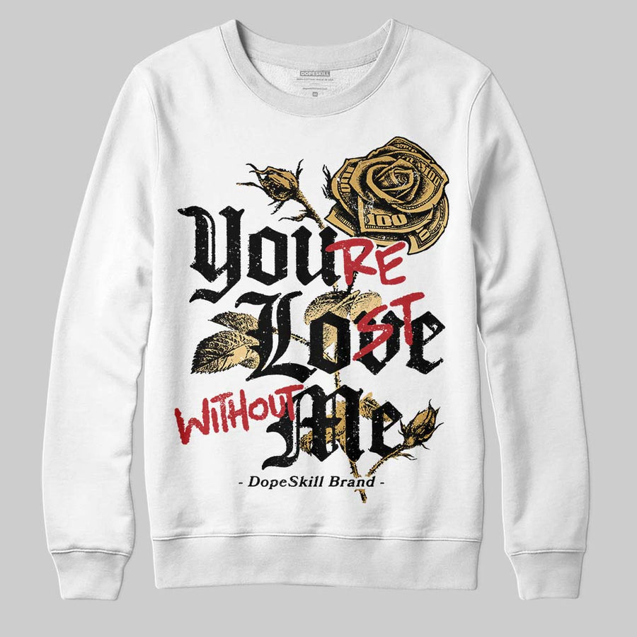 Taxi 12s 2025 DopeSkill Sweatshirt You’re Lost Without Me Graphic