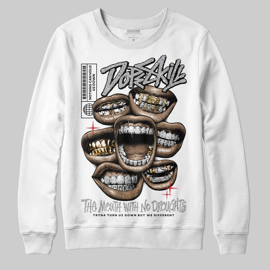 White Cement 4s DopeSkill Sweatshirt The Mouth With No Droughts Graphic