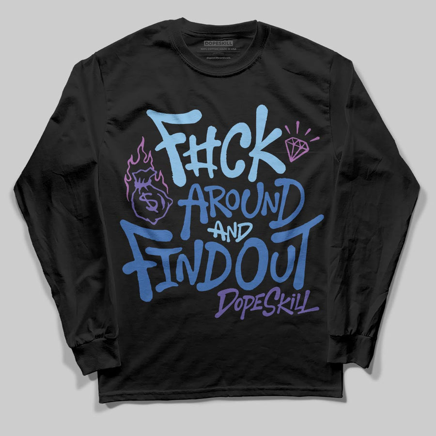 University Blue Collection DopeSkill Long Sleeve T-Shirt F#ck Around And Find Out Graphic