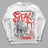 Red Cement 4S DopeSkill Long Sleeve T-Shirt Speak It Graphic