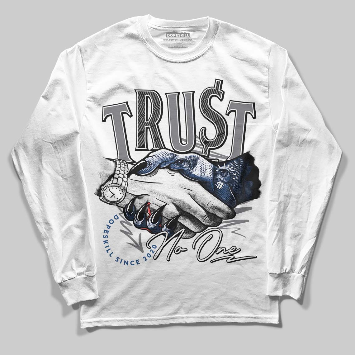 Flint Grey 9s DopeSkill Long Sleeve T-Shirt Trust No One Graphic