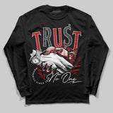 Flu Game 12s DopeSkill Long Sleeve T-Shirt Trust No One Graphic