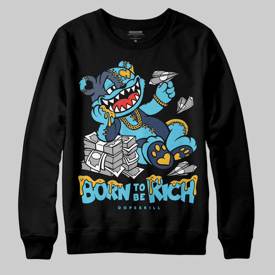 Gamma 11s DopeSkill Sweatshirt Born To Be Rich Graphic
