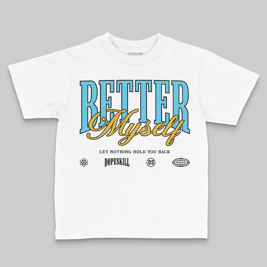Gamma 11s DopeSkill Toddler Kids T-shirt Better Myself Graphic