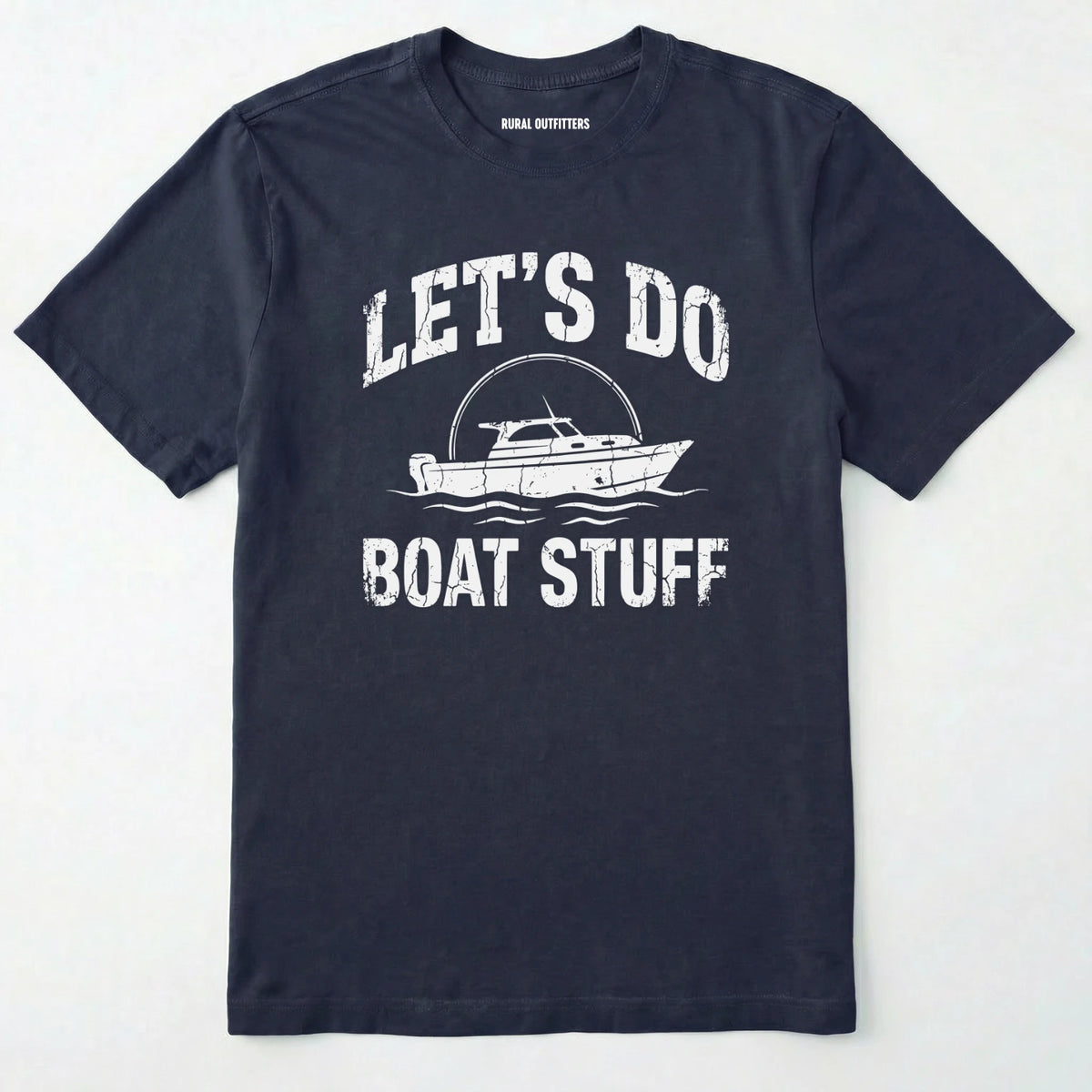 Let's Do Boat Stuff T-Shirt