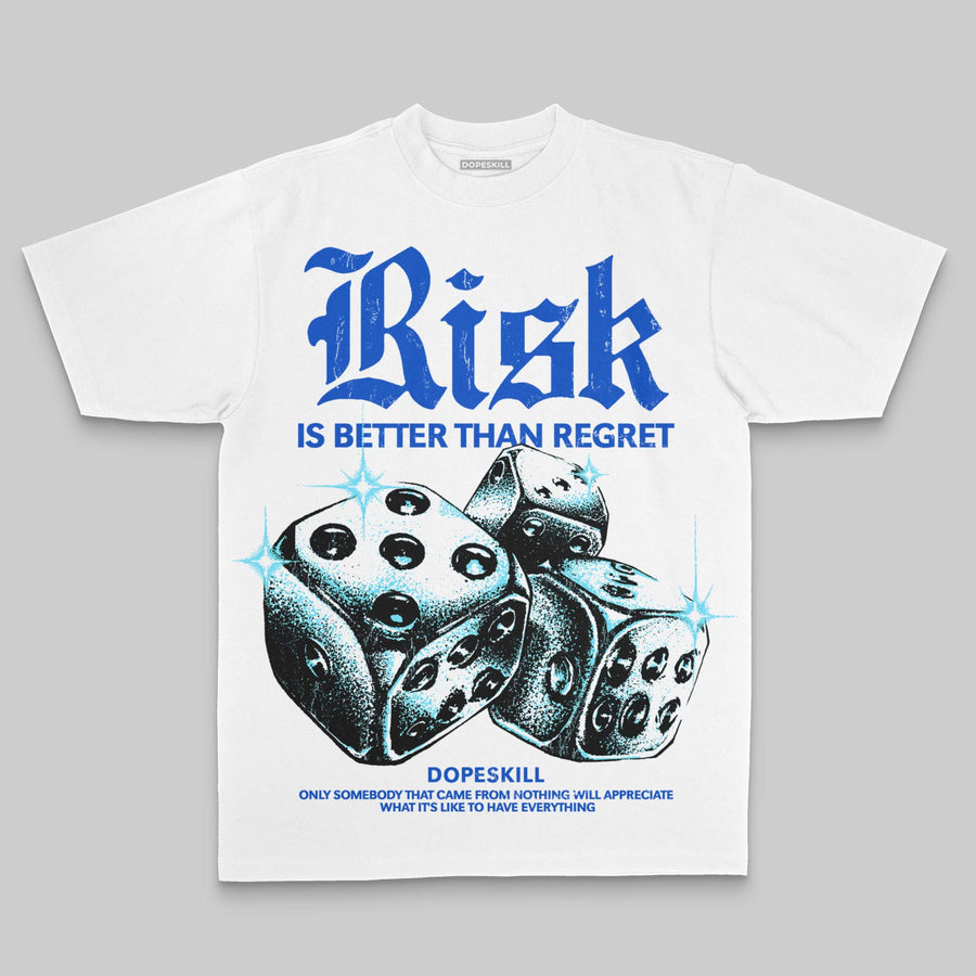 Royal Blue Oversize Print 'Risk Is Better Than Regret' DopeSkill Graphic T-shirt